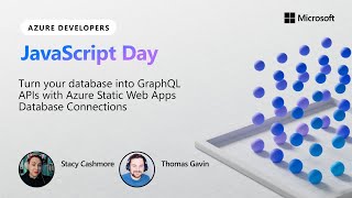 Turn your database into GraphQL APIs with Azure SWA Database Connections | JavaScript Dev Day