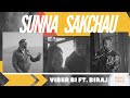 Viber bi  sunna sakchau ft biraj gautam  new nepali official music