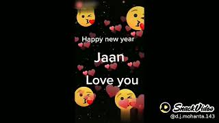 Happy New year Jaan love you😘 WhatsApp status Happy New year my love Thumb