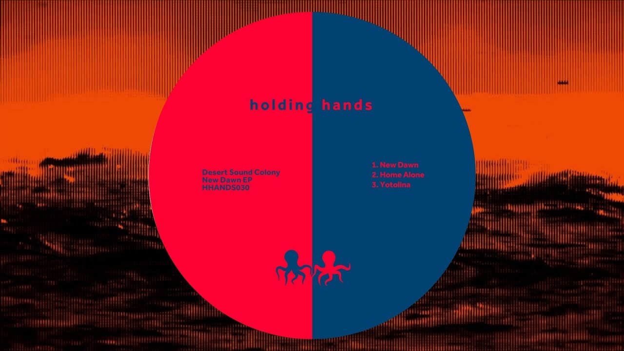 Desert Sound Colony - Home Alone [Holding Hands]