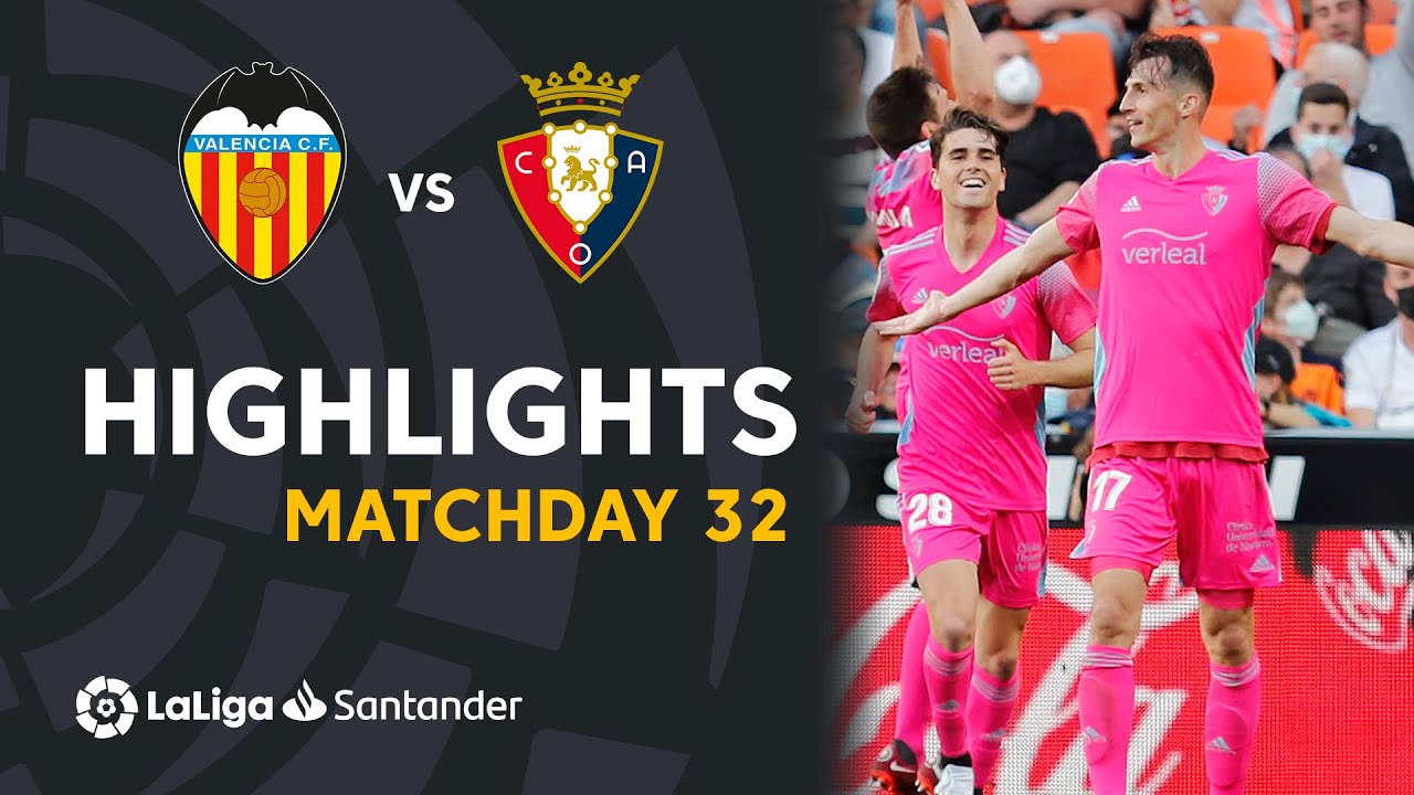 Resumen de Valencia CF vs CA Osasuna (1-2)