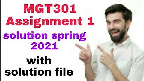 Mgt301 Assignment 1 solution spring 2021 by sarim ghani  #Mgt301