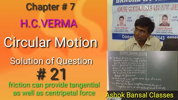 Solution of Questions # 21/ circular motion / H.C.VERMA/ IIT 