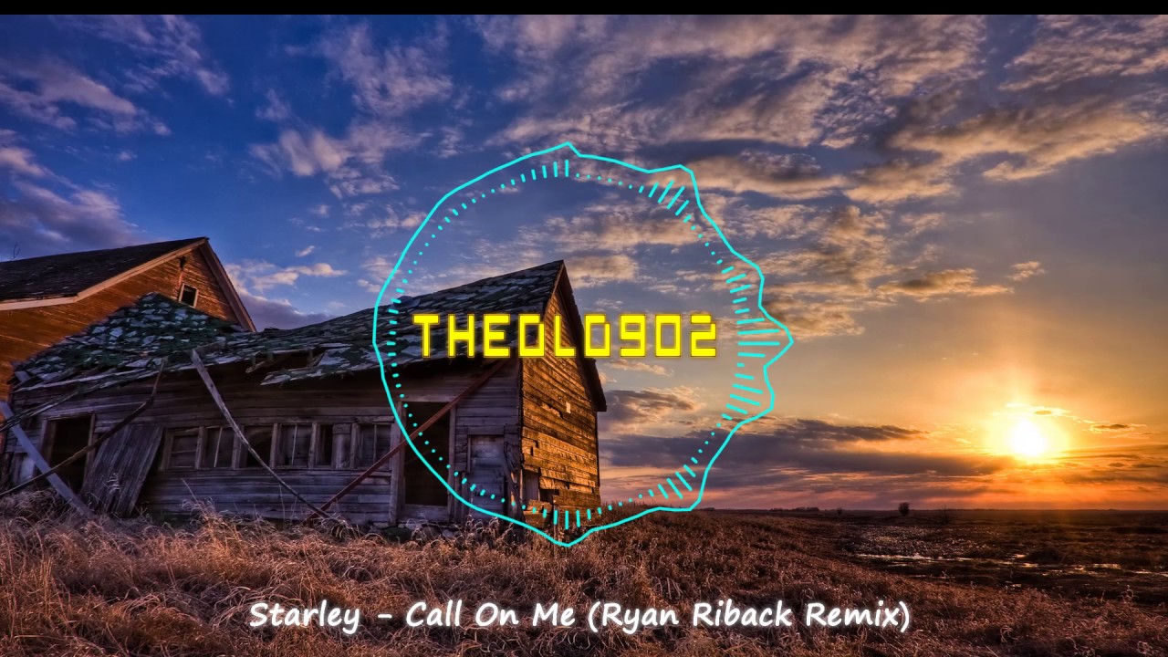 Call On Me Starley Ryan Riback