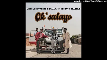 Lindough - Ok'Salayo (Official Audio) ft. Freddie Gwala, KingShort & DJ Active
