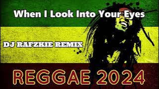 When I Look Into Your Eyes - Firehouse ( Reggae ) Dj Rafzkie 2024