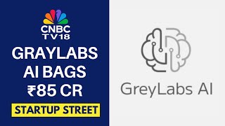 Graylabs AI Raises ₹85 cr in Series A Funding | Startup Street