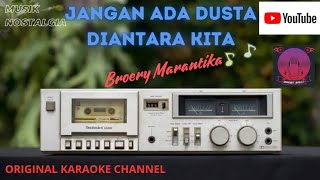 Jangan Ada Dusta Diantara Kita - Broery Marantika
