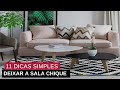 11 MANEIRAS DECORAÇÕES QUE DEIXAM SUA SALA PEQUENA LUXUOSA