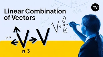 Learn Linear Combinations Of Vectors Fast and Easy!