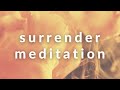 Surrender meditation  10 minutes  guided by alex howard