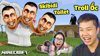 bqThanh Troll Ốc Tạo Ra Quái Vật Toilet SKIBIDI TOILET Siêu Đáng Sợ Trong Minecraft