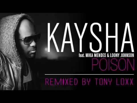 Kaysha - Poison ft. Mika Mendes & Loony Johnson | Zouk| BY TONY LOXX (2015)