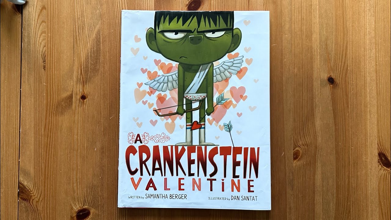 Ash reads A Crakenstein Valentine by Samantha Berger illustrated by Dan ...