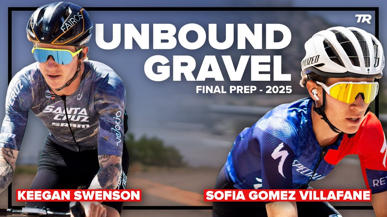 UNBOUND GRAVEL FINAL PREP | Keegan Swenson + Sofía Gomez Villafañe | Ask a Cycling Coach Podcast 532