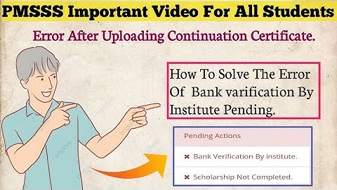 PMSSS Important Video For All || Bank Varification By Institute Pending || Whats Wrong.