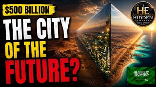 NEOM: The $500 Billion City That Could Change The Future | Hidden Empire