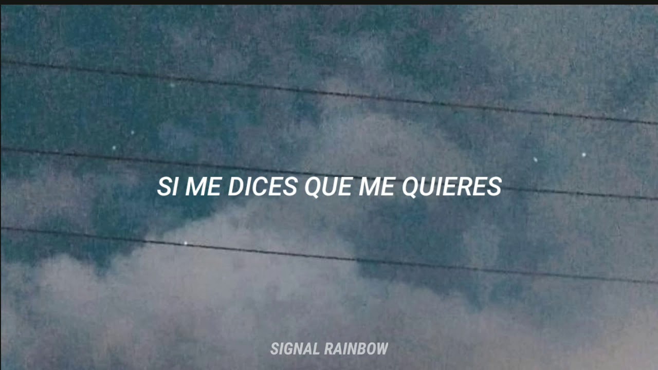 Si me dices que me quieres Joaquin Bondoni [letra] YouTube