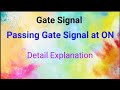 Gate Signal, How to pass gate Signal at ON