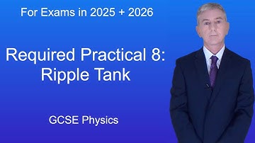 GCSE Natuurkunde Herhaling "Verplicht Praktijk 8: Ripple Tank"