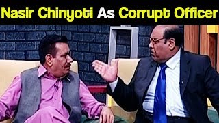 Nasir Chinyoti As Corrupt Officer - Khabardar with Aftab Iqbal