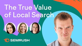 The True Value Of Local Search: A Case Study Across Five Countries | 5 Hours of Local SEO by Semrush Live 207 views 3 years ago 29 minutes