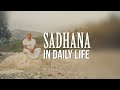 Sadhana in Daily Life | Thus Spake Babaji - online Q&amp;A No.106