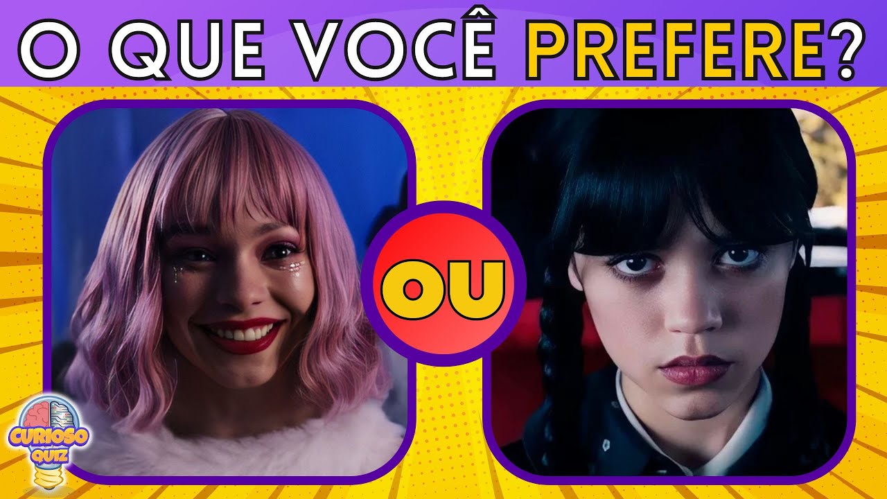 O QUE VOCÊ PREFERE? SER A WANDINHA OU SER A ENID? Jogo das