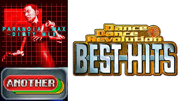 Dance Dance Revolution Best Hits | PARANOiA MAX~DIRTY MIX~ | Another