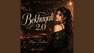 Bekhayali 2.0 - Myra Pratham