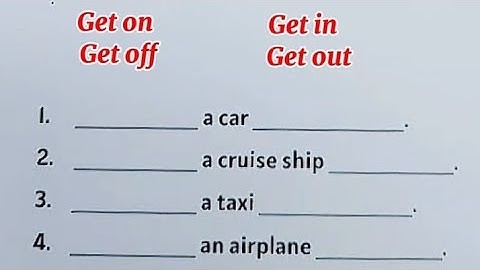 English Grammar Exercise - Verbs + Prepositions for Vehicles | GET ON | GET OFF | GET IN | GET OUT |