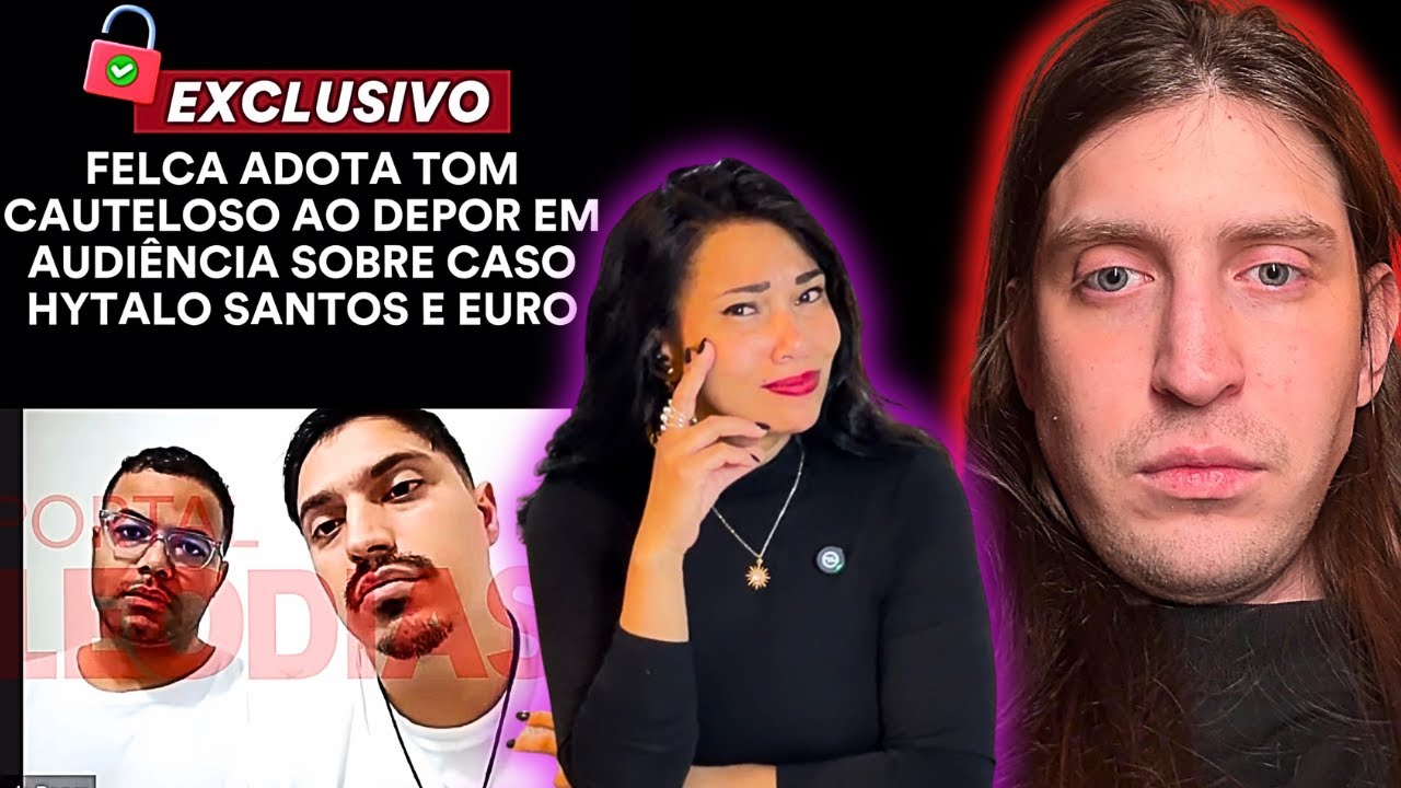 FELCA "CULPADO"  NA  AUDIÊNCIA DE HYTALO SANTOS ... 