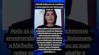 Michelle Bolsonaro Se Manifesta E Causa Espanto Com Declaração