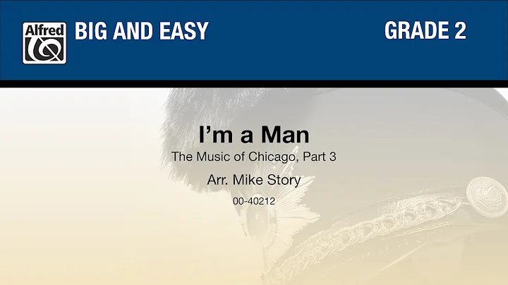 I’m a Man, arr. Mike Story - Score & Sound