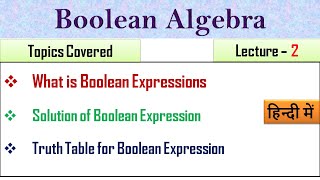 Boolean Expressions Using Truth Tables | Lecture 2 | What are Boolean Expressions