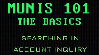 Searching in Account Inquiry - Munis 101.06