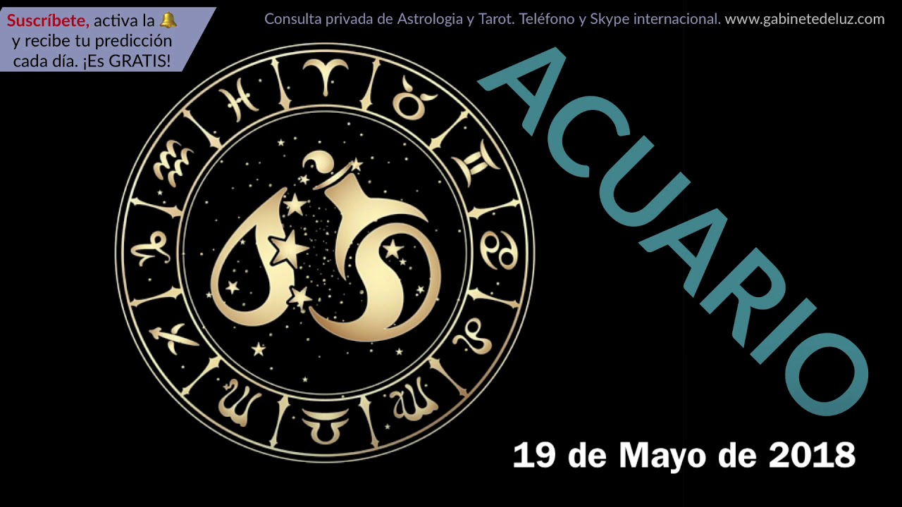 Horóscopo Diario Acuario 19 de Mayo de 2018 YouTube