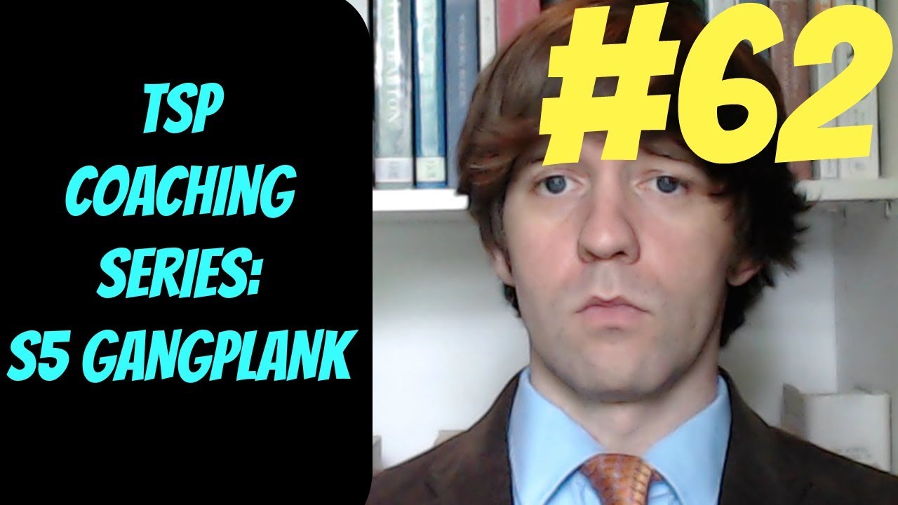 lets play a little game (S5 Gangplank) TSP Coaching Series #62 -- How to Carry as Support -- League of Legends