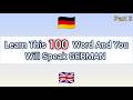 Learn These 100 Words And You Will Speak GERMAN (part 3)