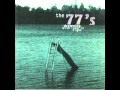 The 77s - Snake (Drowning With Land In Sight)