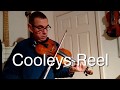 Cooleys Reel on fiddle