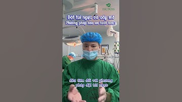 Đặt túi ngực và cấy mỡ phương pháp nào an toàn hơn??? #bacsitrong #shots #shotrs