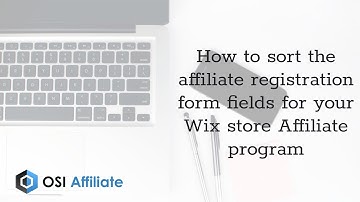 How to sort the affiliate registration form fields for your Wix store Affiliate program