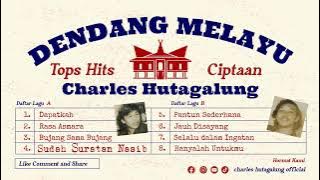 DENDANG MELAYU 8 Top Hits Lagu Ciptaan Charles Hutagalung