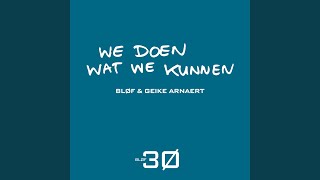 Video thumbnail of "BLØF - We doen wat we kunnen (Single Edit)"