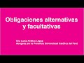 Obligaciones alternativas o facultativas