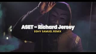 DJ Viral🔥🎉 Aset💲 Richard Jersey - Remix Eghy Samuel New 2025
