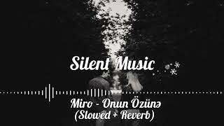 Miro - Onun Özünə (Slowed & Reverb) Resimi