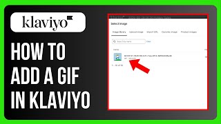 Klaviyo में GIF कैसे जोड़ें screenshot 3