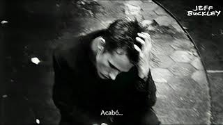 Jeff Buckley - I Know It's Over (Alt. version)(Subtitulado)